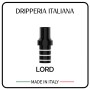 LORD - Drip Tip per Kiwi / Kiwi 2 / Kiwi Spark / Wenax M1 / Wenax S3 - Dripperia Italiana