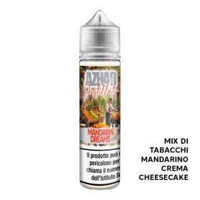 MANDARIN DREAMS - Distillati Puri - Liquido Scomposto 20ml - Azhad